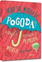 Skąd się wzięła ta pogoda czyli fascynująca przyroda - Izabela Michta