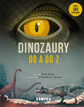 Dinozaury od A do Z - Dieter Braun, Dr Matthew Baron