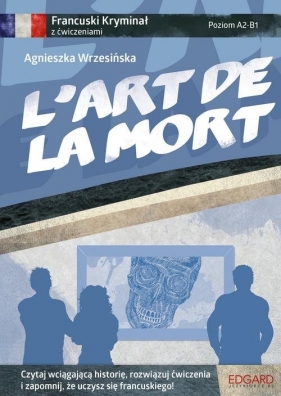 L'art de la mort - Agnieszka Wrzesińska