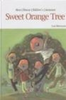 Best Chinese Children's Literature Series -- Sweet Orange Tree Wenxuan Cao