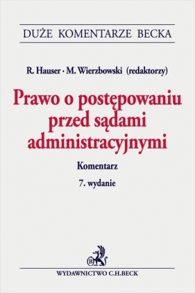 Prawo o postępowaniu przed sądami administracyjnymi - Hauser Roman, Wierzbowski Marek (red.)
