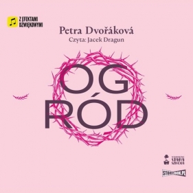 Ogród (Audiobook) - Dvořáková Petra