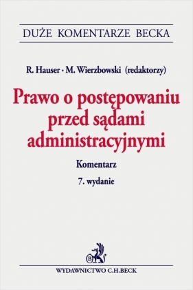 Prawo o postępowaniu przed sądami administracyjnymi - Roman Hauser, Marek Wierzbowski