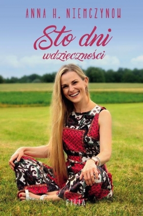 Sto dni wdzięczności - Anna H. Niemczynow