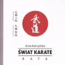 Świat karate. KATA Anna Kulczyńska