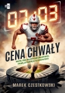 Cena chwały Marek Czestkowski