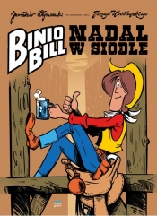 Binio Bill Nadal w siodle - Jarosław Wojtasiński