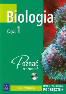 Biologia Poznać zrozumieć Część 1 z płytą CD - Gąsińska Bożena, Wawrzyniec Kofta, Kropiowska Tamara