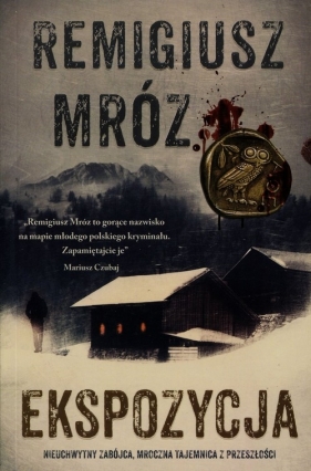 Ekspozycja. Komisarz Forst. Tom 1 - Remigiusz Mróz