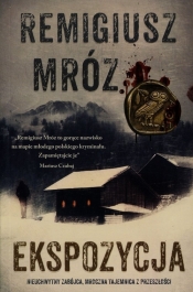 Ekspozycja. Komisarz Forst. Tom 1 - Remigiusz Mróz