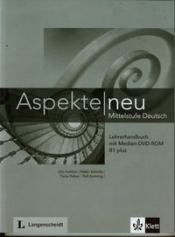 Aspekte Neu Lehrerhandbuch mit Medien-DVD-ROM B1 plus - Koithan Ute, Schmitz Helen, Sieber Tanja