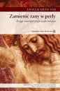 Zamienić rany w perły - Anselm Grün