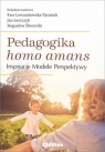  Pedagogika homo amansInspiracje, modele, perspektywy