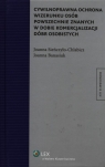 Cywilnoprawna ochrona wizerunku osób powszechnie znanych w dobie komercjalizacji dóbr osobistych