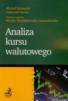 Analiza kursu walutowego - Rubaszek Michał, Serwa Dobromił