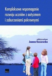 Kompleksowe wspomaganie rozwoju uczniów z autyzmem i zaburzeniami pokrewnymi