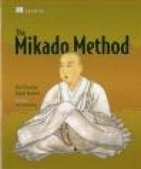 The Mikado Method Ola Ellnestam, Daniel Brolund