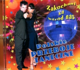 Polskie przeboje taneczne Zakochani są wśród nas CD (BLUEMIX16121)