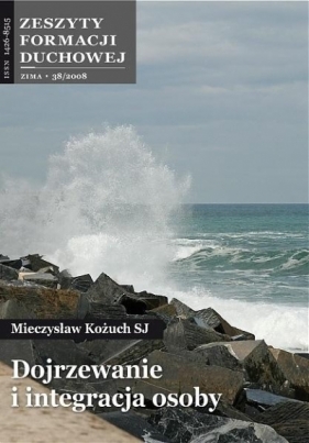 Zeszyty Formacji Duchowej nr 38 Dojrzewanie... - Mieczysław Kożuch