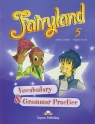 Fairyland 5 Vocabulary & Grammar Practice Szkoła podstawowa Dooley Jenny, Evans Virginia