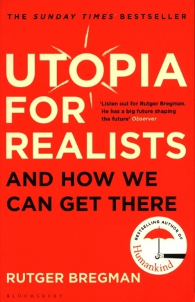 Utopia for Realists - Rutger Bregman