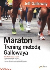 Maraton Trening metodą Gallowaya - Galloway Jeff