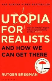 Utopia for Realists - Bregman Rutger