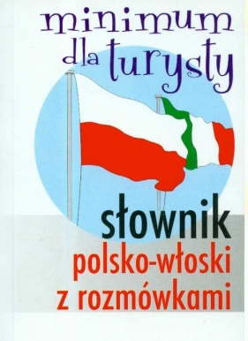 Słownik polsko-włoski z rozmówkami Minimum turysty - Jezierska Hanna