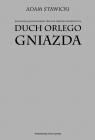 Duch orlego gniazda Adam Stawicki