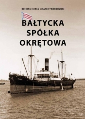 Bałtycka Spółka Okrętowa - Bohdan Huras