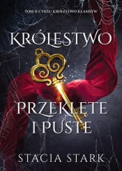 Królestwo kłamstw. Tom 2. Królestwo przeklęte i puste - Stacia Stark