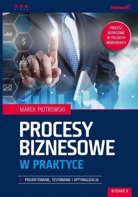 Procesy biznesowe w praktyce - Piotrowski Marek