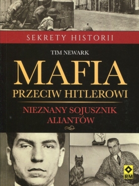Mafia przeciw Hitlerowi - Newark Tim