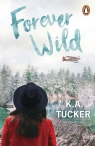 Forever Wild Tucker 	K.A.