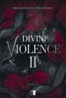  Divine Violence 2. Seria Divine. Tom 2