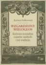 Wzgardzony wielogłos Kultura teatralna czasów saskich i jej tradycje Judkowiak Barbara