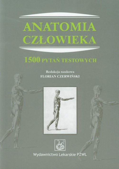 Anatomia człowieka 1500 pytań testowych