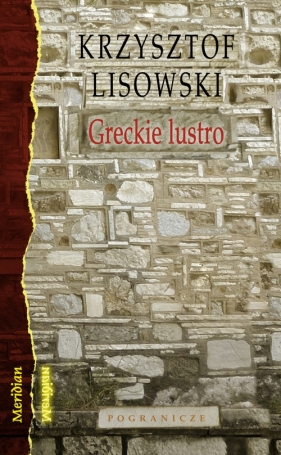 Greckie lustro - Lisowski Krzysztof