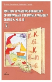 Materiał wyrazowo-obrazkowy.. głosek K, Ki, G, Gi - Grażyna Krzysztoszek, Małgorzata Piszczek