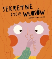 Sekretne życie włosów - Sistere Mariona Tolosa