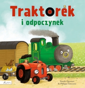 Traktorek i odpoczynek - Natalie Quintart