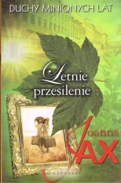 Duchy minionych lat Tom 2 Letnie przesilenie - Joanna Jax