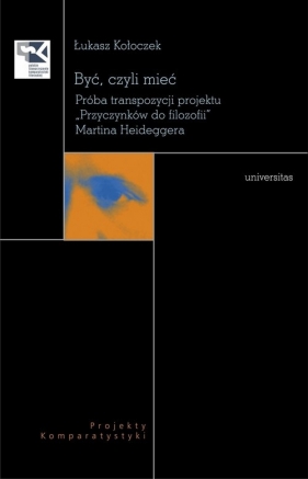 Być, czyli mieć - Łukasz Kołoczek