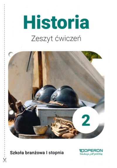 Historia. Klasa 2. Zeszyt ćwiczeń. Szkoła branżowa I stopnia