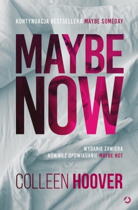 Maybe Now. Maybe Not (Uszkodzona okładka) - Colleen Hoover