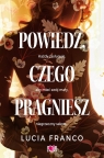 Powiedz, czego pragniesz Lucia Franco