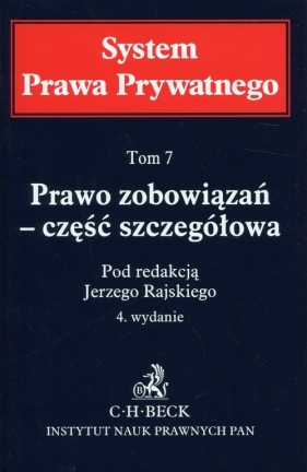 System Prawa Prywatnego Tom 7 Prawo zobowiązań - część szczegółowa