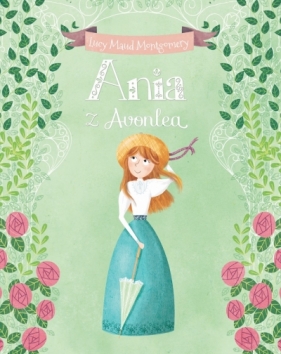 Ania z Avonlea - Ana Garcia (ilustr.), Lucy Maud Montgomery