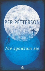 Nie zgadzam się - Petterson Per