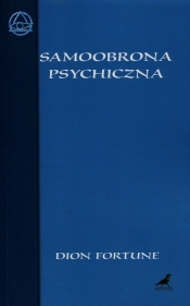 Samoobrona psychiczna - Dion Fortune